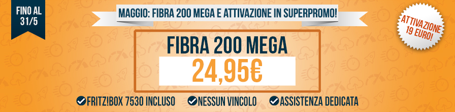 FIBRA 200 Mega: tua a 24,95 Eu/mese!